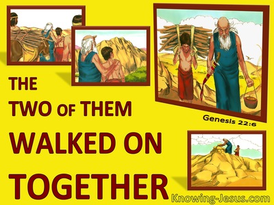 Genesis 22:6 Abraham And Isaac Walked On Together (yellow)